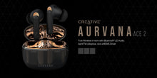 Load image into Gallery viewer, [🎶SG] CREATIVE AURVANA ACE 2 True Wireless Earbuds TWS
