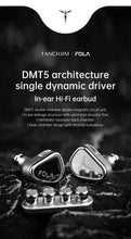 Load image into Gallery viewer, [🎶SG] TANCHJIM FOLA DMT5 Architecture Single Dynamic Driver In-Ear Monitors
