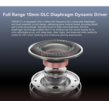 Load image into Gallery viewer, [🎶SG] TINHIFI C1 - 10mm DLC Diaphragm Driver In-Ear Monitors
