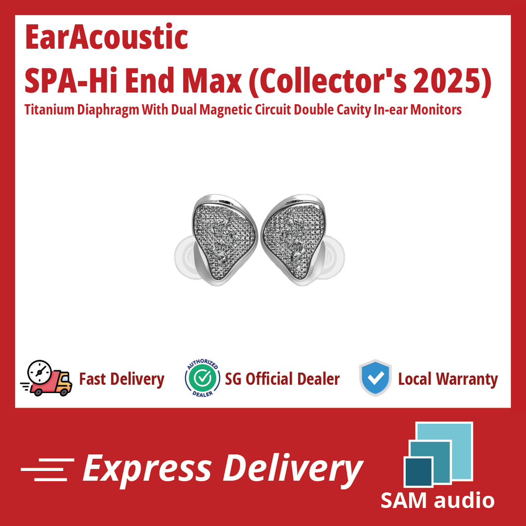 [🎶SG] EARACOUSTIC AUDIO SPA-HI END MAX Collector's Version - Titanium Diaphragm With Dual Magnetic Circuit Double Cavity In-ear Monitors