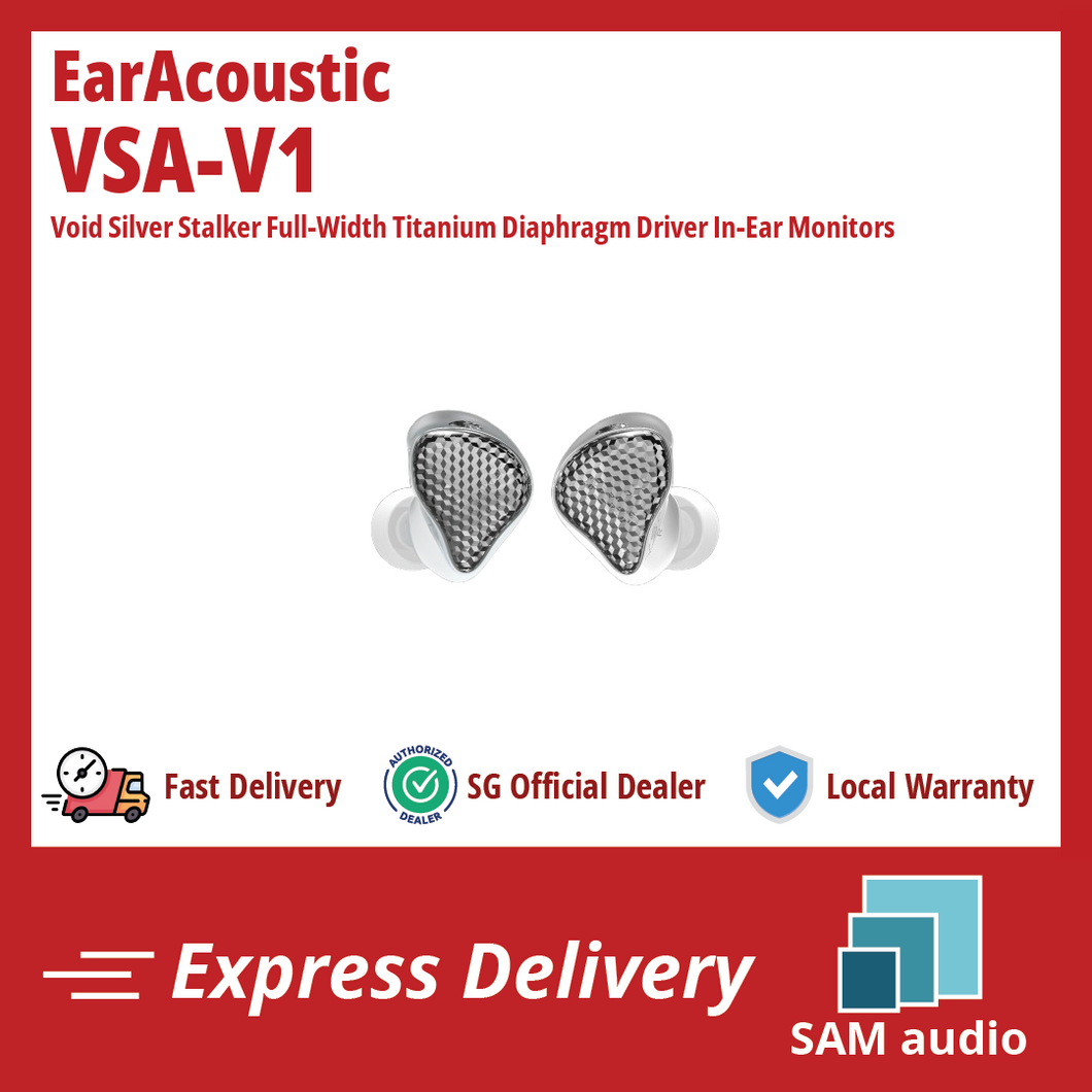 [🎶SG] EARACOUSTIC AUDIO VSA-V1 - Void Silver Stalker Full-Width Titanium Diaphragm Driver In-Ear Monitors