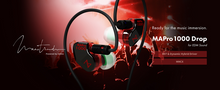 Load image into Gallery viewer, [🎶SG] MAESTRAUDIO MAPro1000-Drop - IEMs Specializing In EDM, From JAPAN
