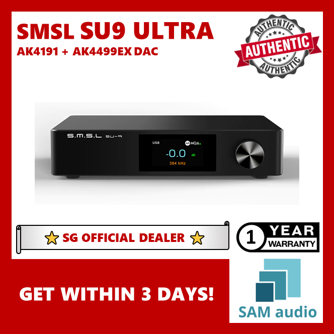 [🎶SG] SMSL SU9 ULTRA (SU-9 ULTRA) AK4191 + AK4499EX DAC