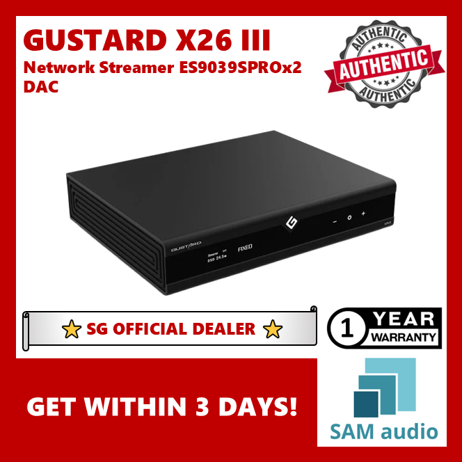[🎶SG] GUSTARD X26 III Network Streamer ES9039SOROx2 Digital-to-Analog Convertor (DAC)
