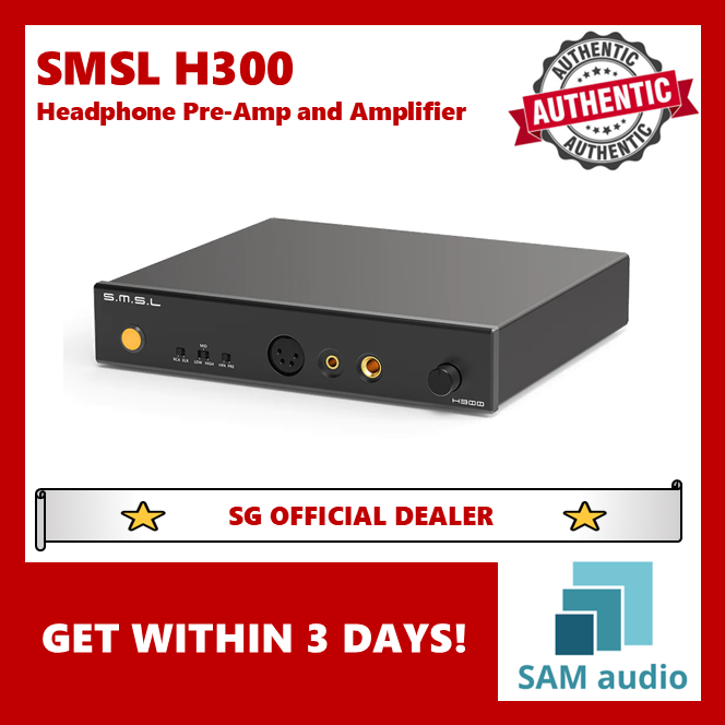 [🎶SG] SMSL H300 Hi-Res Headphone Amplifier & Pre-amplifier