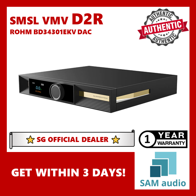 🎶SG] SMSL VMV D2R High Resolution ROHM BD34301EKV Desktop DAC – SAM Audio  SG