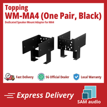 Load image into Gallery viewer, [🎶SG] TOPPING WM-MA4 - Dedicated Speaker Mount Adapter for MA4 (WM MA4)
