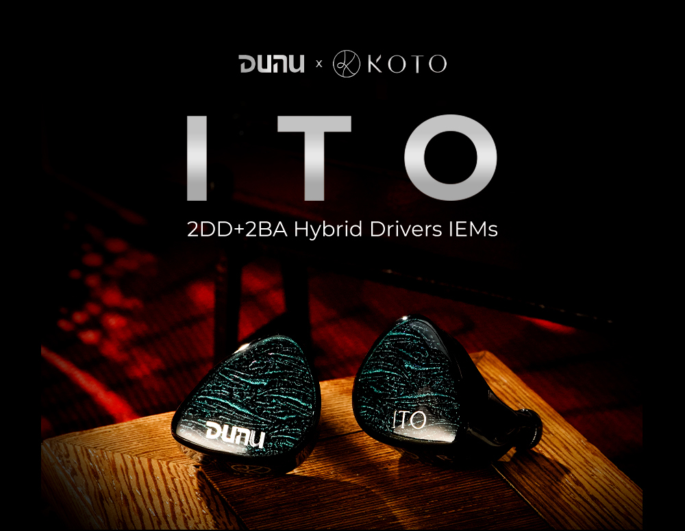 🎶SG] DUNU x KOTO ITO 2DD + 2BA Hybrid Drivers IEMs – SAM Audio SG