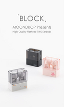 Load image into Gallery viewer, [🎶SG] MOONDROP BLOCK True Wireless Bluetooth 5.4 Flathead Earbuds
