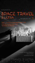 Load image into Gallery viewer, [🎶SG] MOONDROP SPACE TRAVEL 2 ULTRA 13mm Planar Driver True Wireless Headphone (TWS)
