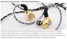 Load image into Gallery viewer, [🎶SG] TINHIFI P2 ULTRA - Planar Magnetic In-ear Monitor 24K Gold-plated

