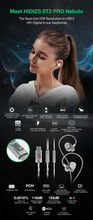 Load image into Gallery viewer, [🎶SG] HIDIZS ST2 PRO Nebula 2-in-1 High-Performance DAC &amp; USB-C HiFi Digital In-ear Earphones
