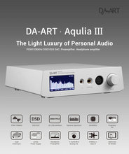 Load image into Gallery viewer, [🎶SG] DA-ART YULONG AQUILA III (AQUILA 3) AK4499EX+AK4191 DAC Amplifier
