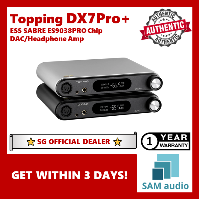 🎶SG] TOPPING DX7 Pro+ (DX7PRO+) ES9038PRO DAC and Headphone Amp ...