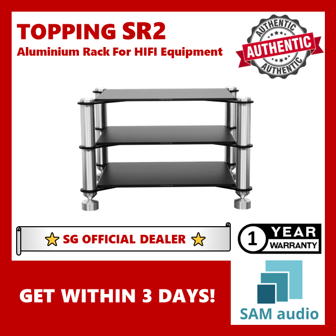 [🎶SG] TOPPING SR2 ALUMINIUM RACK FOR HIFI EQUIPMENT – SAM Audio SG