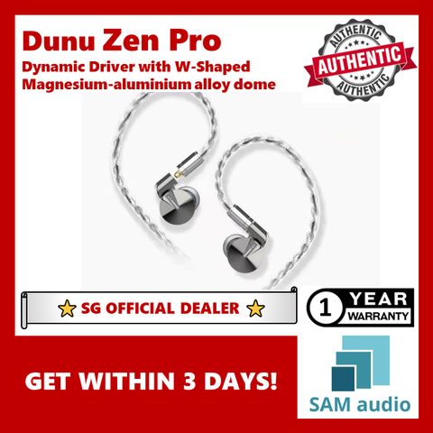 [🎶SG] DUNU Zen Pro, Dynamic Driver with Magnesium-aluminium Alloy Dome