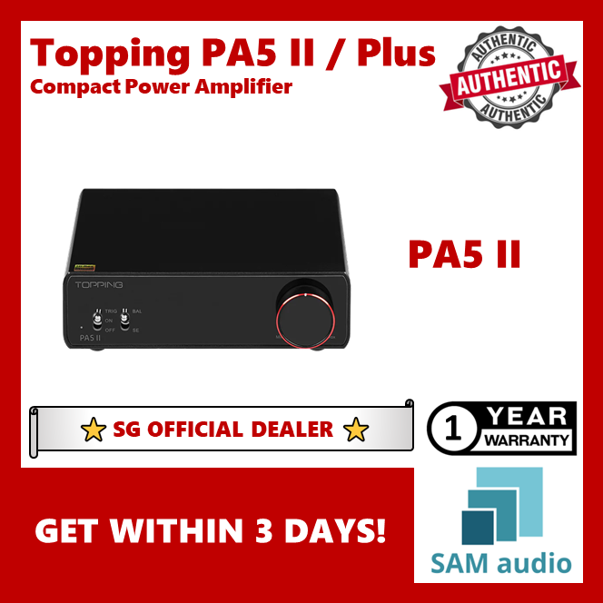 [🎶SG] TOPPING PA5 II / PA5 II Plus (PA5 2) Power Amplifier