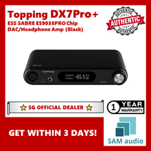 Load image into Gallery viewer, [🎶SG] TOPPING DX7 Pro+ (DX7PRO+) ES9038PRO DAC and Headphone Amp
